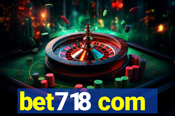 bet718 com